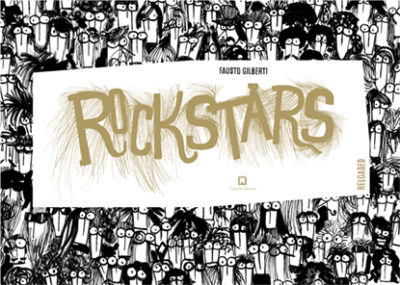 Rockstars_by Fausto Gilberti