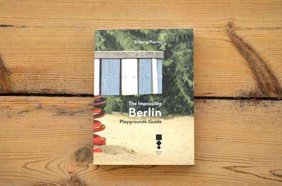 The impossible Berlin Playgrounds Guide