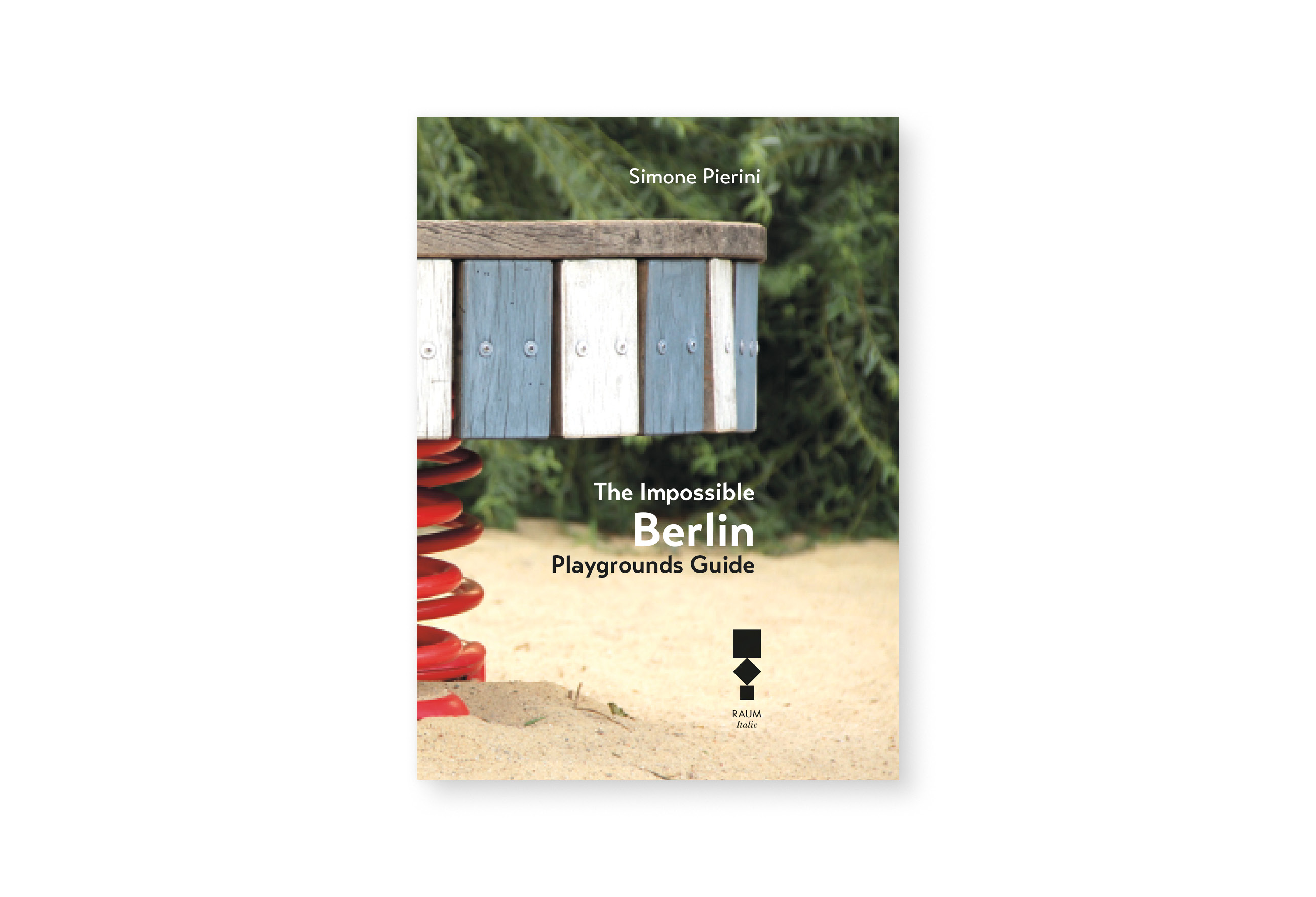 Impossible berlin playground guide RAUM Italic